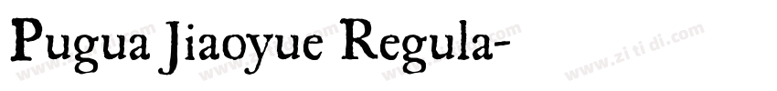 Pugua Jiaoyue Regula字体转换